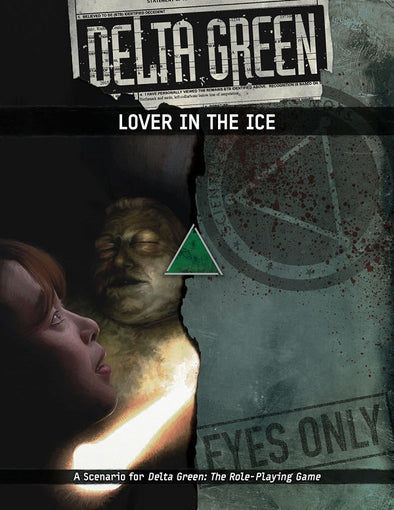 Delta Green - Lover in the Ice available at 401 Games Canada