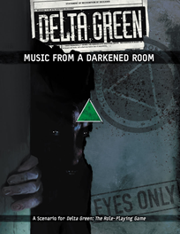 Delta Green - Music from a Darkened Room available at 401 Games Canada