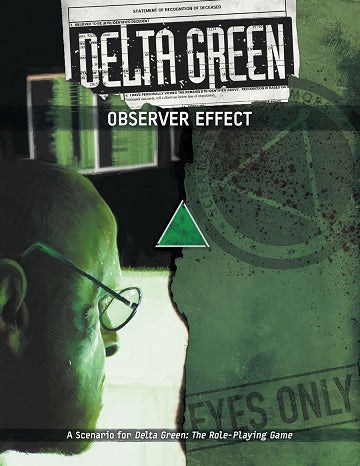 Delta Green - Observer Effect available at 401 Games Canada