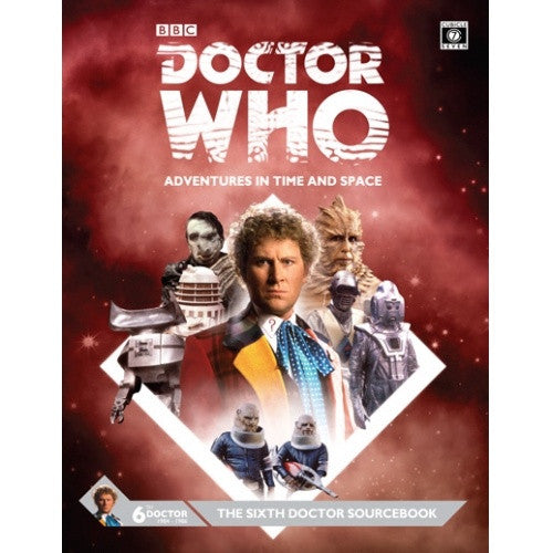 Doctor Who: Adventures in Time and Space - The Sixth Doctor Sourcebook available at 401 Games Canada