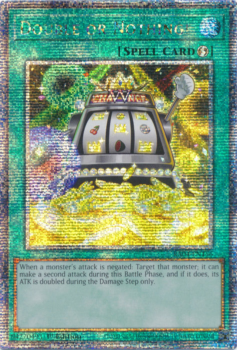 Double or Nothing! - RA04-EN156 - Quarter Century Secret Rare - 1st Edition