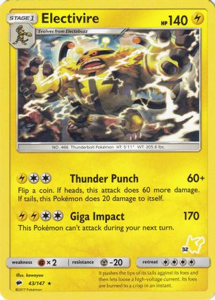 Electivire (#32 Pikachu Stamped) - 043/147 - Promo available at 401 Games Canada
