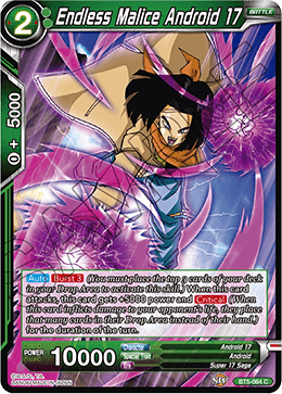 Endless Malice Android 17 is available at 401 Games Canada, Canada's Source for Dragon Ball Super Singles!