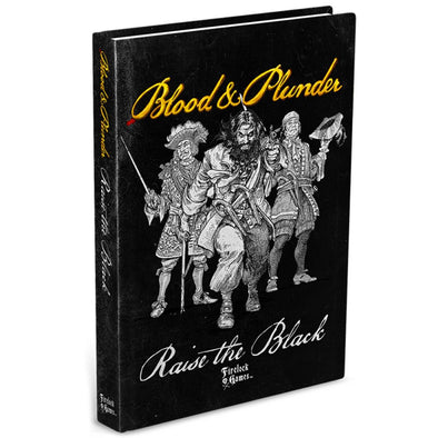 Blood & Plunder - Raise the Black Expansion Book (HC)