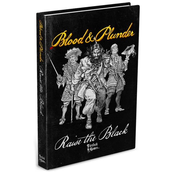 Blood & Plunder - Raise the Black Expansion Book (HC)