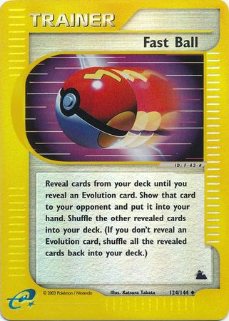 Fast Ball - 124/144 - Uncommon - Reverse Holo available at 401 Games Canada