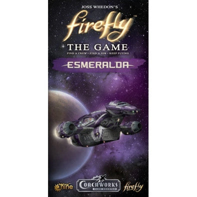 Firefly - The Game - Esmeralda available at 401 Games Canada