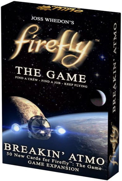 Firefly the Game - Breakin' Atmo available at 401 Games Canada