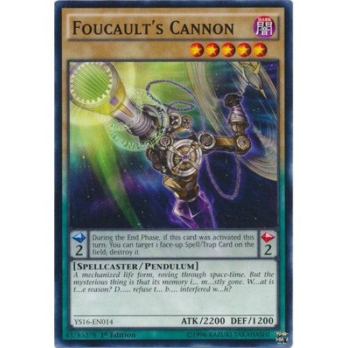 Foucault's Cannon - YS16-EN014 - Common - 1st Edition available at 401 Games Canada