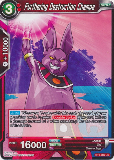 Furthering Destruction Champa - BT1-005 - Uncommon available at 401 Games Canada