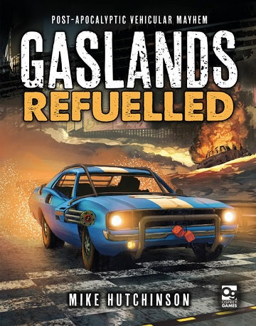 Gaslands: Refuelled - Post-Apocalyptic Mayhem (Hardcover) available at 401 Games Canada