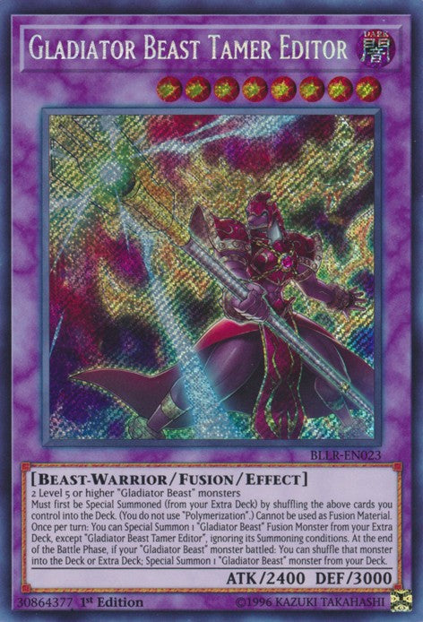 Gladiator Beast Tamer Editor - BLLR-EN023 - Secret Rare - 1st Edition available at 401 Games Canada