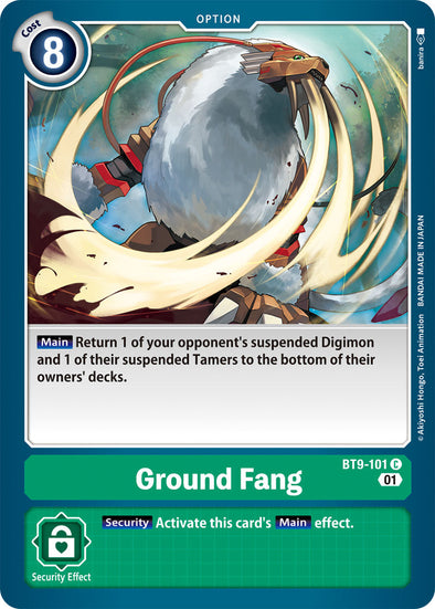 Ground Fang - BT9-101 - Common available at 401 Games Canada