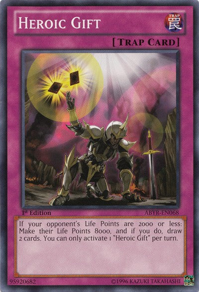 Heroic Gift - ABYR-EN068 - Common - 1st Edition available at 401 Games Canada