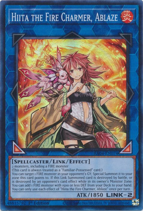 Hiita the Fire Charmer, Ablaze - RA04-EN074 - Super Rare - 1st Edition