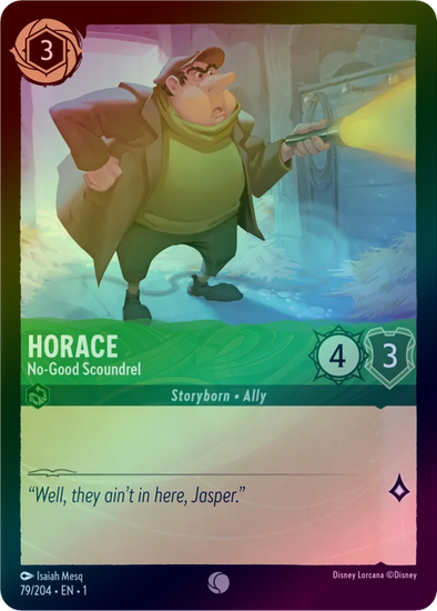 Horace (No-Good Scoundrel) - 79/204 - Common (Foil) available at 401 Games Canada