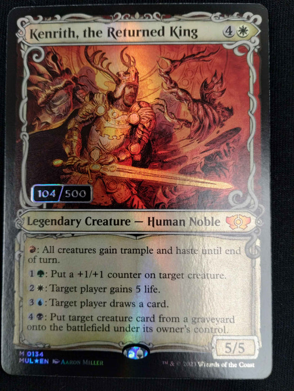 Kenrith, the Returned King - Double Rainbow Serialized Foil - Multiverse Legends 104/500