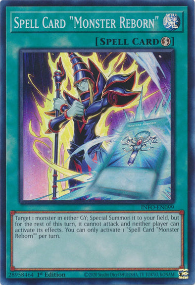 Spell Card Monster Reborn - INFO-EN099 - Super Rare - 1st Edition