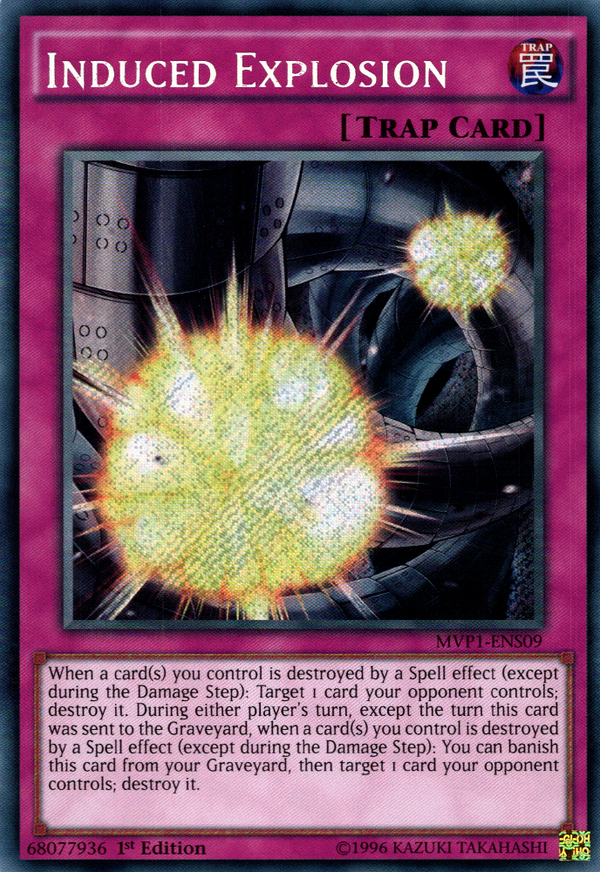 Induced Explosion - MVP1-ENS09 - Secret Rare - 1st Edition available at 401 Games Canada