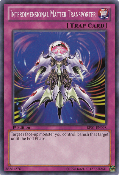 Interdimensional Matter Transporter - BP01-EN098 - Common - 1st Edition available at 401 Games Canada