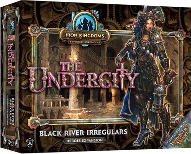 Iron Kingdoms: The Undercity - Black River Irregulars available at 401 Games Canada