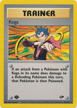 Koga - 106/132 - Rare - 1st Edition available at 401 Games Canada