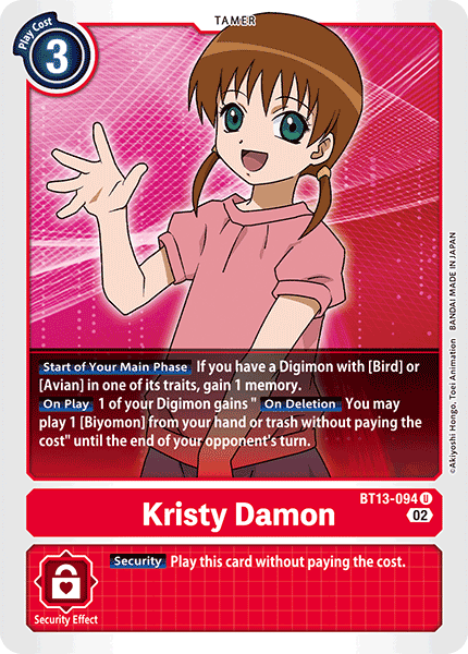 Kristy Damon - BT13-094 - Uncommon available at 401 Games Canada