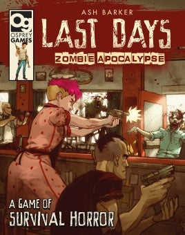 Last Days - Zombie Apocalypse (Hardcover) available at 401 Games Canada
