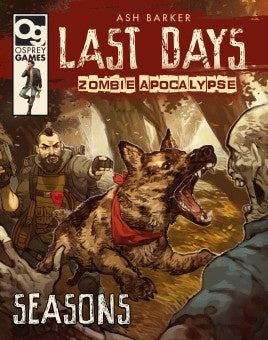 Last Days - Zombie Apocalypse: Seasons (Hardcover) available at 401 Games Canada