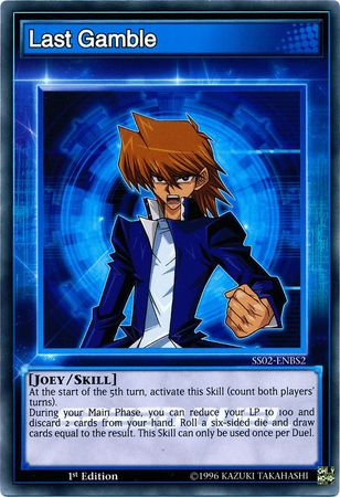 Last Gamble - SS02-ENBS2 - Common - 1st Edition (Skill Card) available at 401 Games Canada