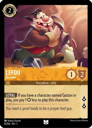 Lefou (Bumbler) - 8/204 - Uncommon available at 401 Games Canada