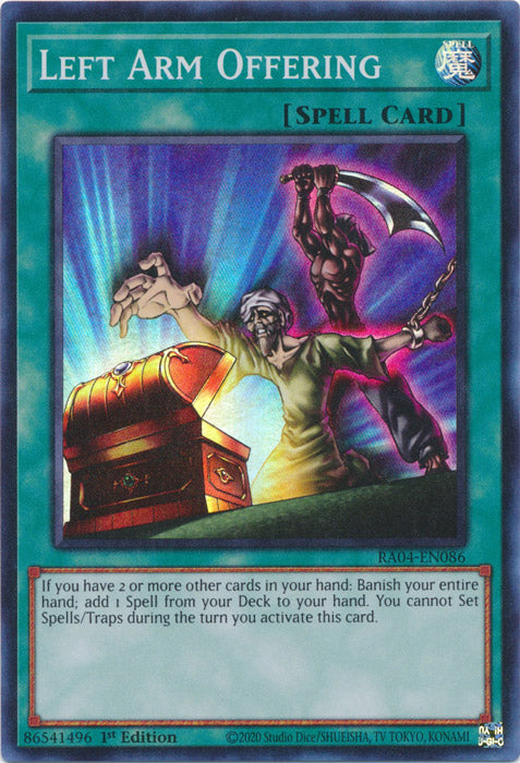 Left Arm Offering - RA04-EN086 - Super Rare - 1st Edition
