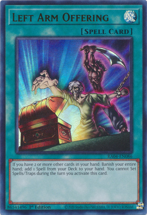 Left Arm Offering (UR) - RA04-EN086 - Ultra Rare - 1st Edition