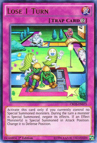 Lose 1 Turn - CROS-EN075 - Ultra Rare - 1st Edition available at 401 Games Canada