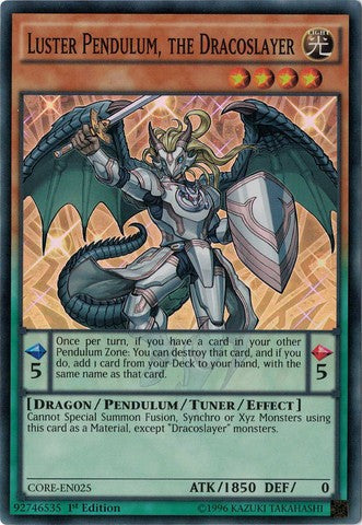 Luster Pendulum, the Dracoslayer - CORE-EN025 - Super Rare - 1st Edition available at 401 Games Canada