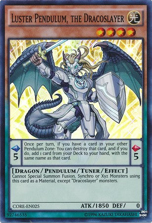 Luster Pendulum, the Dracoslayer - CORE-EN025 - Super Rare - Unlimited available at 401 Games Canada