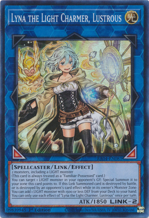 Lyna the Light Charmer, Lustrous - RA04-EN081 - Super Rare - 1st Edition