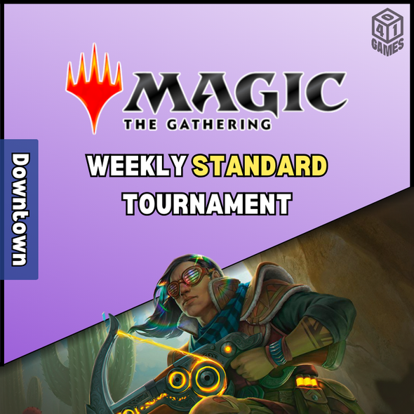 Downtown Events -  Friday - MTG Standard FNM