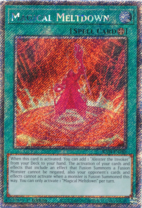 Magical Meltdown (Platinum Secret Rare) - RA04-EN280 - Platinum Secret Rare - 1st Edition