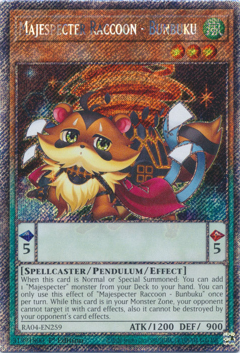 Majespecter Raccoon - Bunbuku (Platinum Secret Rare) - RA04-EN259 - Platinum Secret Rare - 1st Edition