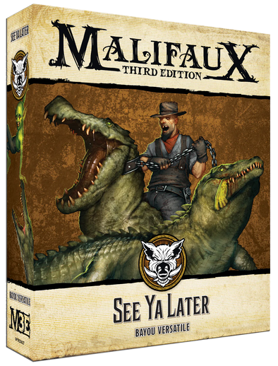 Malifaux - Bayou - See Ya Later available at 401 Games Canada