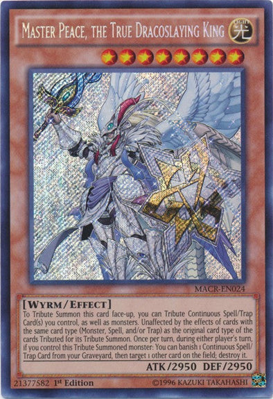 Master Peace, the True Dracoslaying King - MACR-EN024 - Secret Rare - 1st Edition available at 401 Games Canada