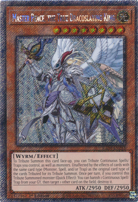 Master Peace, the True Dracoslaying King (Platinum Secret Rare) - RA04-EN283 - Platinum Secret Rare - 1st Edition