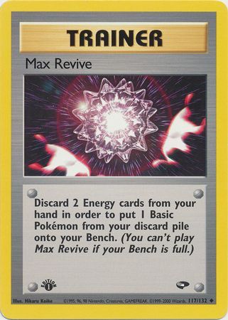 Max Revive - 117/132 - Uncommon - 1st Edition available at 401 Games Canada