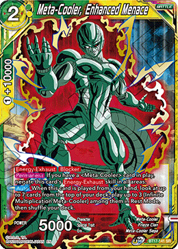 Meta-Cooler, Enhanced Menace - BT17-141 - Super Rare available at 401 Games Canada