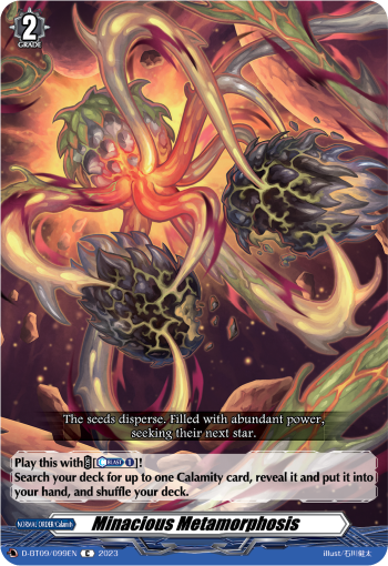 Minacious Metamorphosis - D-BT09/099 - Common available at 401 Games Canada