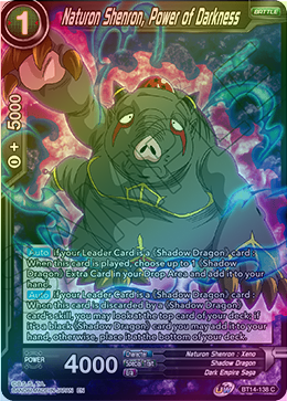 Naturon Shenron, Power of Darkness - BT14-138 - Common (FOIL) available at 401 Games Canada