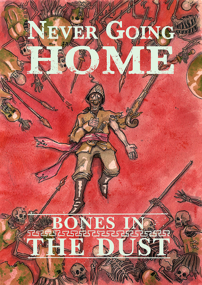 Never Going Home - Bones in the Dust available at 401 Games Canada