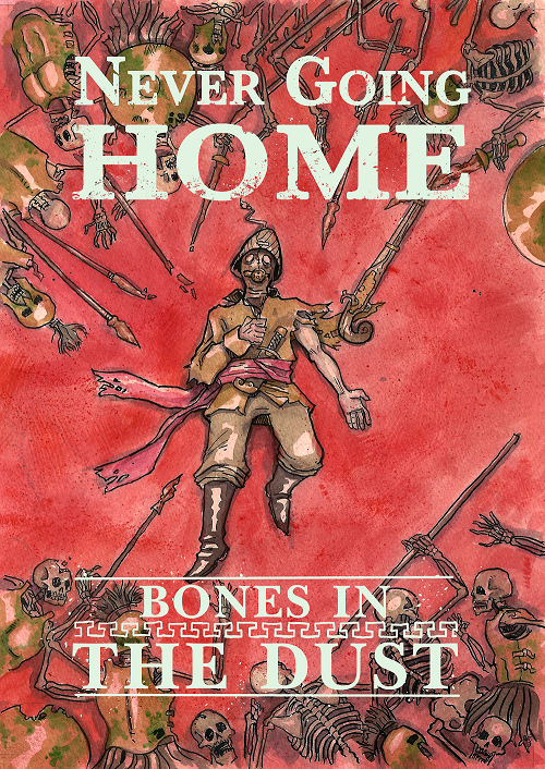 Never Going Home - Bones in the Dust available at 401 Games Canada