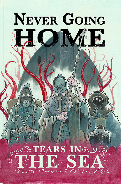 Never Going Home - Tears in the Sea available at 401 Games Canada